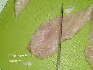 csirkemll felszeletelés anyasporol 5